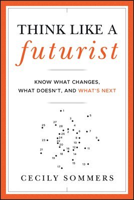 bokomslag Think Like a Futurist