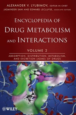Lyubimov, Lecluyse - Encyclopedia of Drug Metabolism and Interactions, Absorption, Distribution, Metabolism, and Excretion (ADME) of Drugs, Inbunden