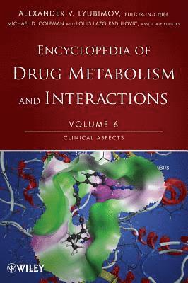 Lyubimov, Coleman - Encyclopedia of Drug Metabolism and Interactions, Clinical Aspects, Inbunden