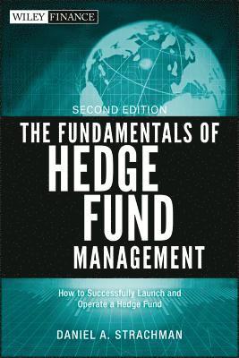 bokomslag The Fundamentals of Hedge Fund Management