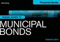 bokomslag Bloomberg Visual Guide to Municipal Bonds