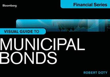 bokomslag Bloomberg Visual Guide to Municipal Bonds