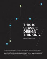 bokomslag This Is Service Design Thinking: Basics, Tools, Cases