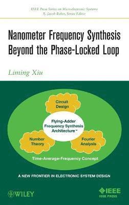 bokomslag Nanometer Frequency Synthesis Beyond the Phase-Locked Loop