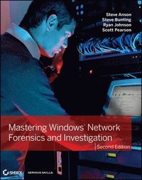 bokomslag Mastering Windows Network Forensics and Investigation, 2nd Edition