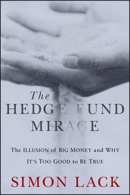 bokomslag The Hedge Fund Mirage