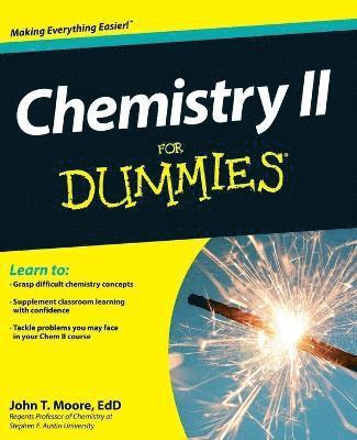 John T. Moore - Chemistry II For Dummies, Häftad