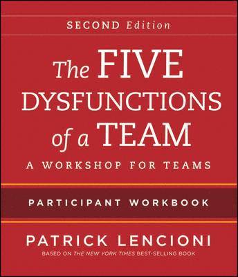 Patrick M. Lencioni, California) Lencioni, Patrick M. (Emeryville, Patrick M Lencioni - Five Dysfunctions of a Team, Häftad