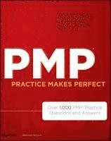 bokomslag PMP Practice Makes Perfect: Over 1000 PMP Practice Questions and Answers