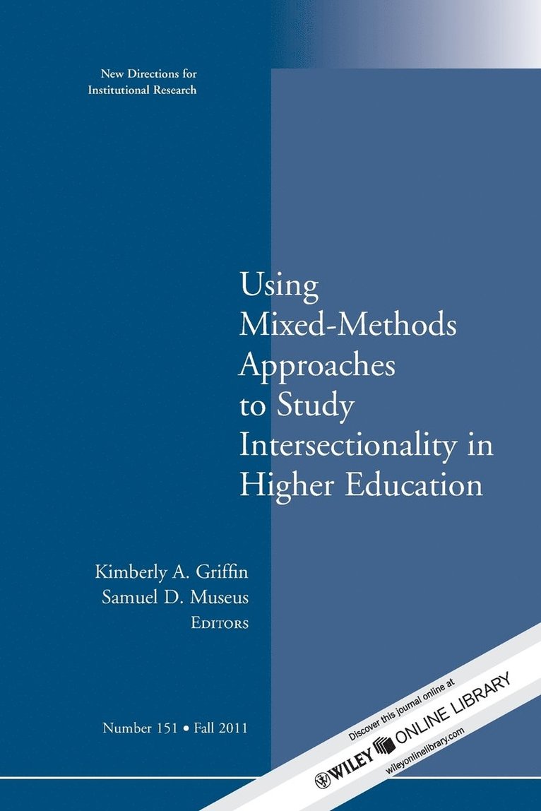 Using Mixed Methods to Study Intersectionality in Higher Education 1
