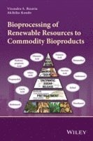 bokomslag Bioprocessing of Renewable Resources to Commodity Bioproducts