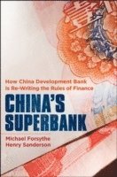Henry Sanderson, Michael Forsythe - China's Superbank, Inbunden