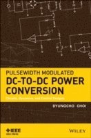 bokomslag Pulsewidth Modulated DC-to-DC Power Conversion
