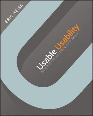 bokomslag Usable Usability: Simple Steps for Making Stuff Better