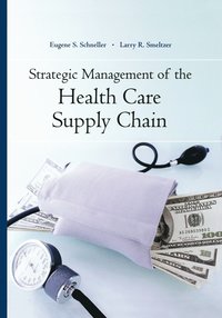 bokomslag Strategic Management of the Health Care Supply Chain