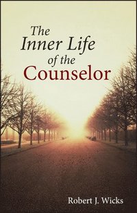 bokomslag The Inner Life of the Counselor