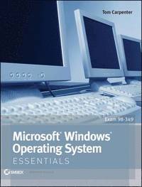 bokomslag Microsoft Windows Operating System Essentials Exam 98-349