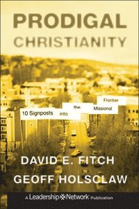 bokomslag Prodigal Christianity