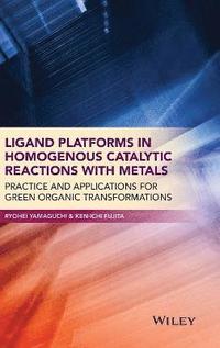 bokomslag Ligand Platforms in Homogenous Catalytic Reactions with Metals