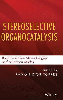 bokomslag Stereoselective Organocatalysis