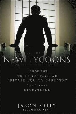Jason Kelly - New Tycoons, Inbunden