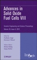 Prabhakar Singh, Narottam P. Bansal, Glenn Research Center) Bansal, Narottam P. (NASA, Narottam P Bansal - Advances in Solid Oxide Fuel Cells VIII, Volume 33, Issue 4, Inbunden