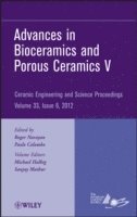 bokomslag Advances in Bioceramics and Porous Ceramics V, Volume 33, Issue 6