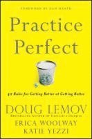 Doug Lemov, Erica Woolway, Katie Yezzi - Practice Perfect, Inbunden