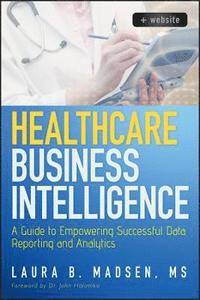 bokomslag Healthcare Business Intelligence, + Website