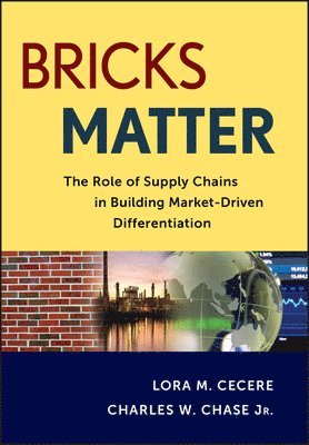 Lora M. Cecere, Charles W. Chase - Bricks Matter, Inbunden