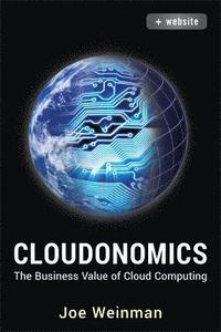 bokomslag Cloudonomics: The Business Value of Cloud Computing + Website