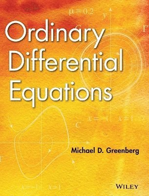 Michael D. Greenberg - Ordinary Differential Equations, Inbunden