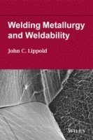 bokomslag Welding Metallurgy and Weldability