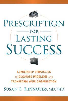 Susan Reynolds - Prescription for Lasting Success, Inbunden