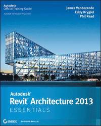 bokomslag Autodesk Revit Architecture 2013 Essentials