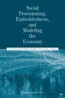 bokomslag Social Provisioning, Embeddedness, and Modeling the Economy