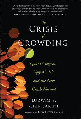 Ludwig B. Chincarini - Crisis of Crowding, Inbunden