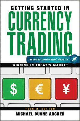 bokomslag Getting Started in Currency Trading, + Companion Website