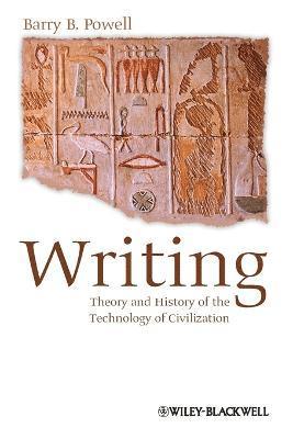 Barry B. Powell - Writing - Theory and History of the Technology of Civilization, Häftad