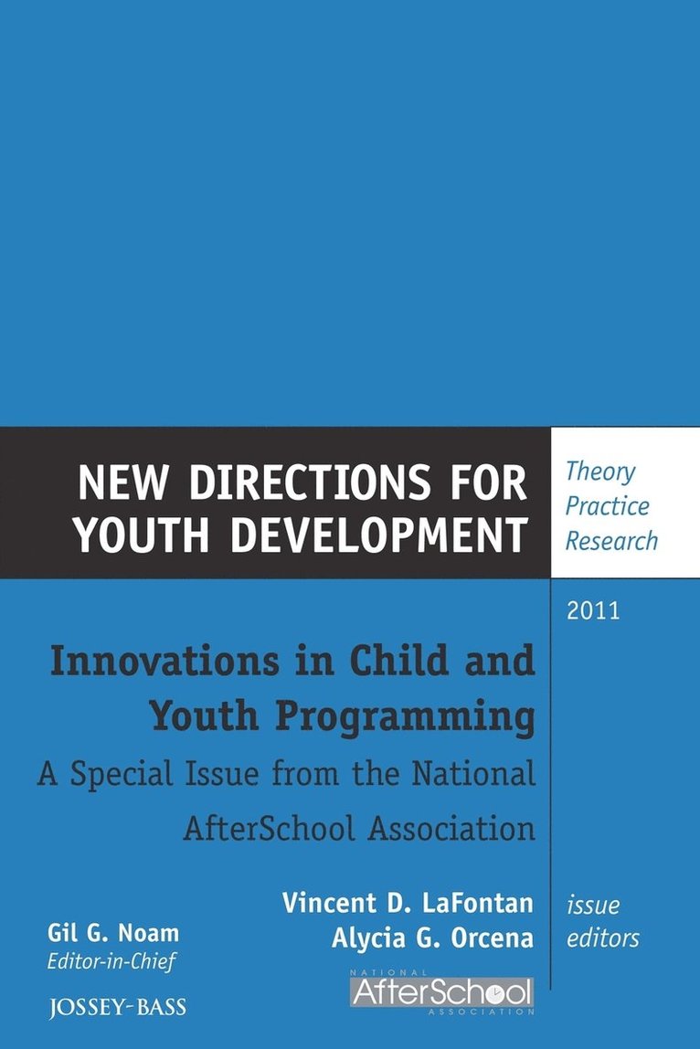 Innovations in Child and Youth Programming: A Special Issue from the National AfterSchool Association 1