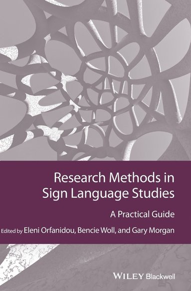 Eleni Orfanidou, Bencie Woll, Gary Morgan - Research Methods in Sign Language Studies, Inbunden