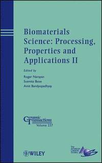 bokomslag Biomaterials Science: Processing, Properties and Applications II