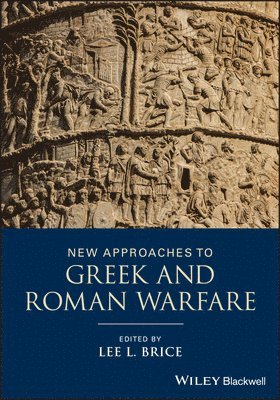 bokomslag New Approaches to Greek and Roman Warfare