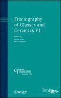 Fractography of Glasses and Ceramics VI 1