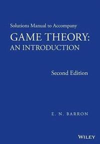 bokomslag Solutions Manual to Accompany Game Theory