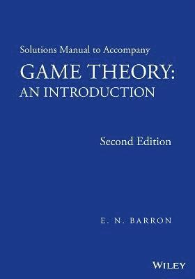 bokomslag Solutions Manual to Accompany Game Theory