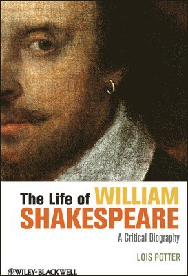 Lois Potter - Life of William Shakespeare, Häftad