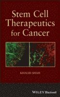 Khalid Shah - Stem Cell Therapeutics for Cancer, Inbunden