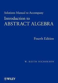 bokomslag Solutions Manual to accompany Introduction to Abstract Algebra, 4e