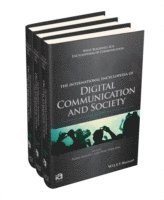 International Encyclopedia of Digital Communication and Society, 3 Volume Set, Inbunden
